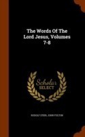 Words of the Lord Jesus, Volumes 7-8