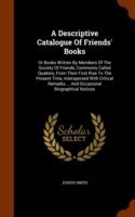 Descriptive Catalogue of Friends' Books