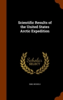 Scientific Results of the United States Arctic Expedition