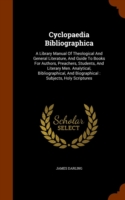 Cyclopaedia Bibliographica