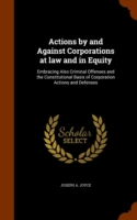 Actions by and Against Corporations at Law and in Equity