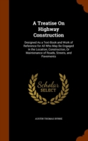 Treatise on Highway Construction