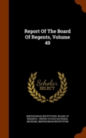 Report of the Board of Regents, Volume 49