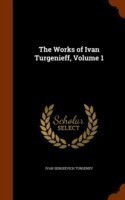 Works of Ivan Turgenieff, Volume 1