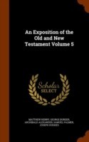 Exposition of the Old and New Testament Volume 5