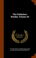 Publishers Weekly, Volume 40