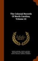 Colonial Records of North Carolina, Volume 22