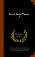 Ruling Cases, Volume 9