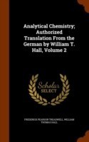 Analytical Chemistry; Authorized Translation from the German by William T. Hall, Volume 2