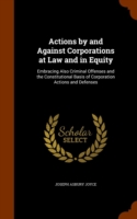 Actions by and Against Corporations at Law and in Equity