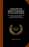 Actions by and Against Corporations at Law and in Equity