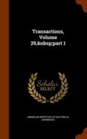 Transactions, Volume 29, Part 1