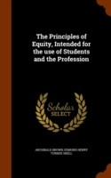 Principles of Equity, Intended for the Use of Students and the Profession