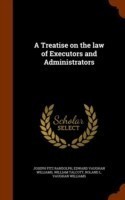 Treatise on the Law of Executors and Administrators