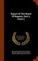 Report of the Board of Regents, Part 2, Issue 2