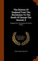 History of England from the Revolution to the Death of George the Second, 4