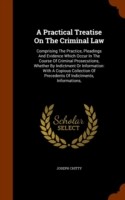 Practical Treatise on the Criminal Law