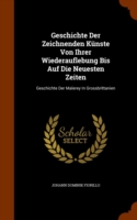 Geschichte Der Zeichnenden Kunste Von Ihrer Wiederauflebung Bis Auf Die Neuesten Zeiten