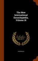 New International Encyclopaedia, Volume 18