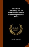 Holy Bible, Containing the Old and New Testaments with the Apocryphal Books