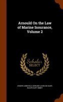 Arnould on the Law of Marine Insurance, Volume 2