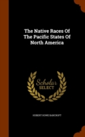 Native Races of the Pacific States of North America