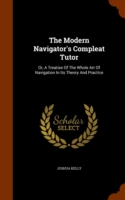 Modern Navigator's Compleat Tutor