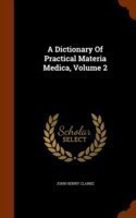 Dictionary Of Practical Materia Medica, Volume 2