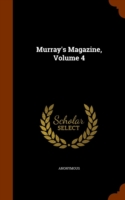 Murray's Magazine, Volume 4