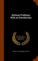 Railway Problems; With an Introduction