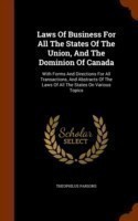 Laws of Business for All the States of the Union, and the Dominion of Canada