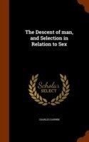 Descent of Man, and Selection in Relation to Sex