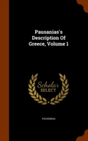 Pausanias's Description of Greece, Volume 1