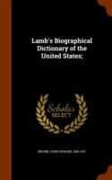 Lamb's Biographical Dictionary of the United States;