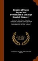 Reports of Cases Argued and Determined in the High Court of Chancery