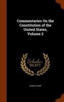Commentaries on the Constitution of the United States, Volume 2