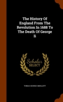 History of England from the Revolution in 1688 to the Death of George II