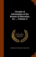 Circular of Information of the Bureau of Education, for ..., Volume 11