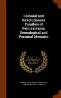 Colonial and Revolutionary Families of Pennsylvania; Genealogical and Personal Memoirs