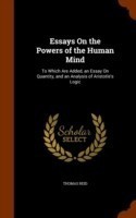 Essays on the Powers of the Human Mind