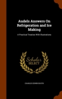 Audels Answers on Refrigeration and Ice Making