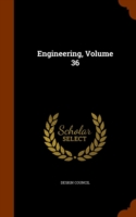 Engineering, Volume 36