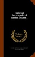 Historical Encyclopedia of Illinois, Volume 1