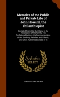 Memoirs of the Public and Private Life of John Howard, the Philanthropist