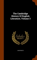 Cambridge History of English Literature, Volume 3