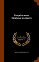 Disquisiciones Nauticas, Volume 6