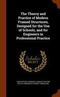 Theory and Practice of Modern Framed Structures, Designed for the Use of Schools, and for Engineers in Professional Practice