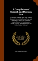 Compilation of Spanish and Mexican Law