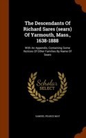 Descendants of Richard Sares (Sears) of Yarmouth, Mass., 1638-1888