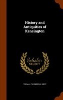 History and Antiquities of Kensington